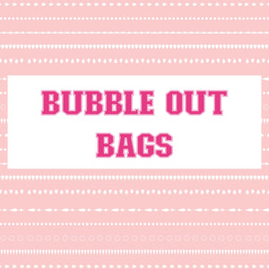 Bubble Out Bags